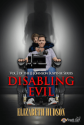 Disabling Evil