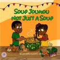 Soup Joumou: Not Just a Soup