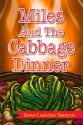 Miles and the Cabbage Dinner